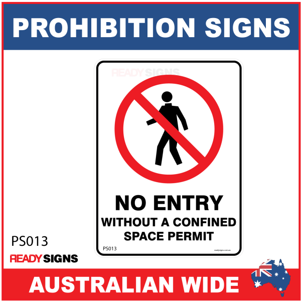 PROHIBITION SIGN - PS013 - NO ENTRY WITHOUT A CONFINED SPACE PERMIT